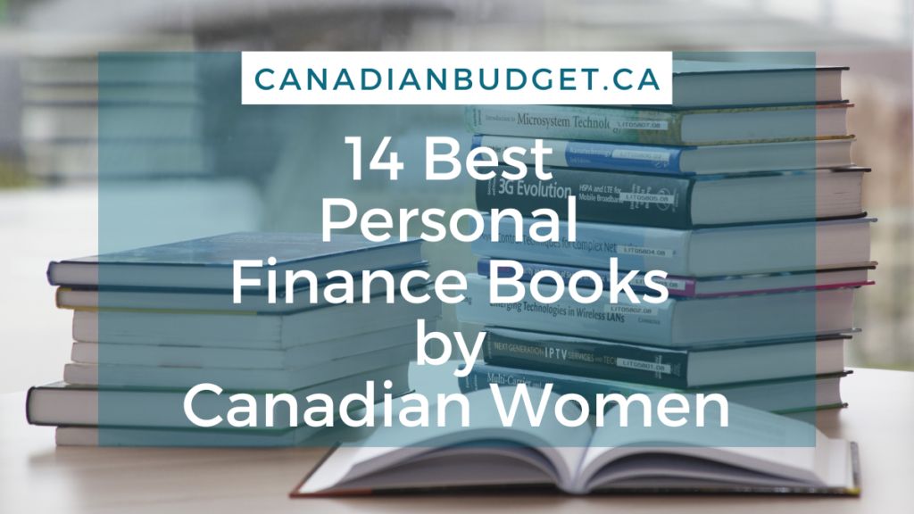 14 Best Personal Finance Books In Canada Written By Women
