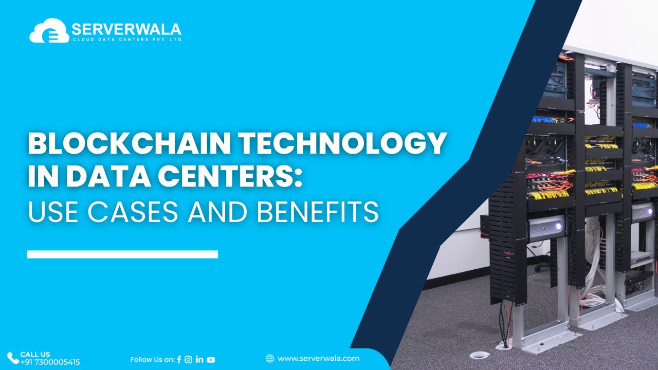 Blockchain Technology in Data Centers: Use Cases and Benefits