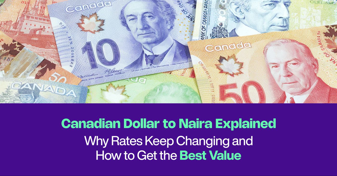Canadian Dollar to Naira: Best CAD to NGN Exchange Rate