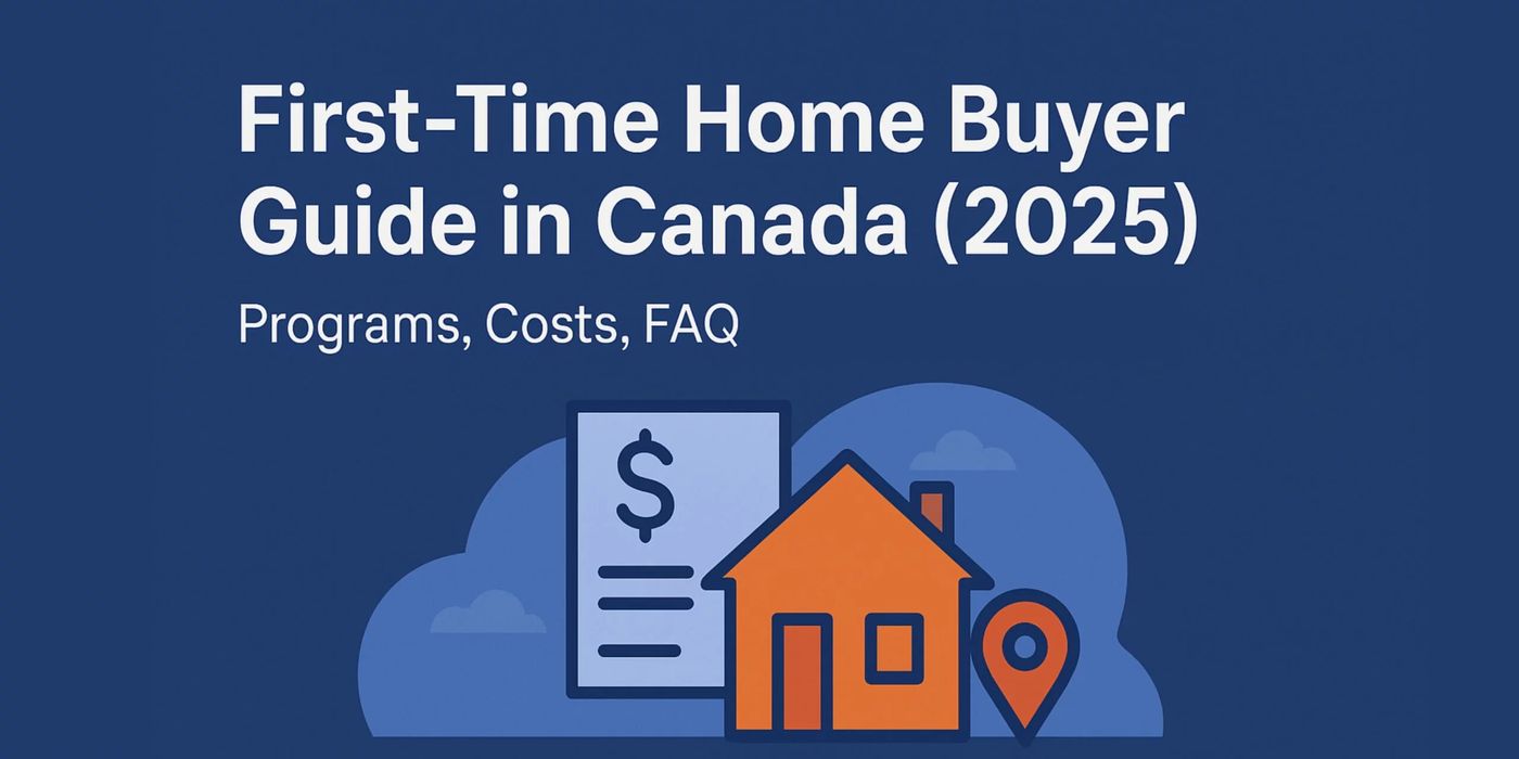 2025) First-Time Home Buyer in Canada | Incentive, Programs, Costs, FAQ, SkyCap Financial