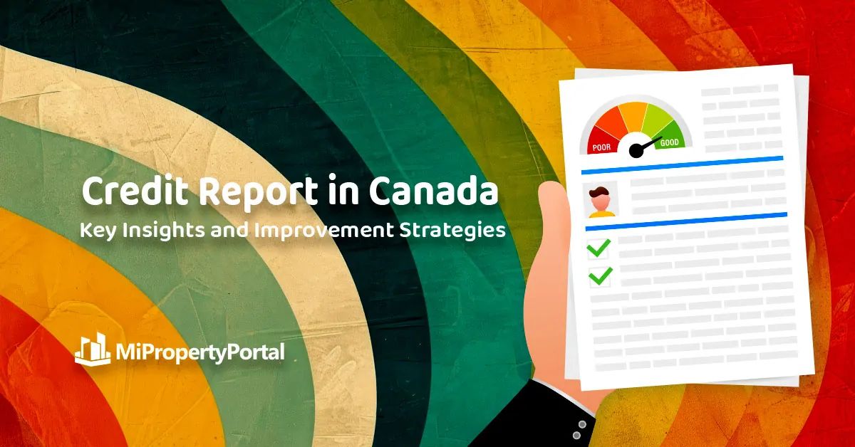 Credit Report in Canada: Key Insights and Improvement Strategies
