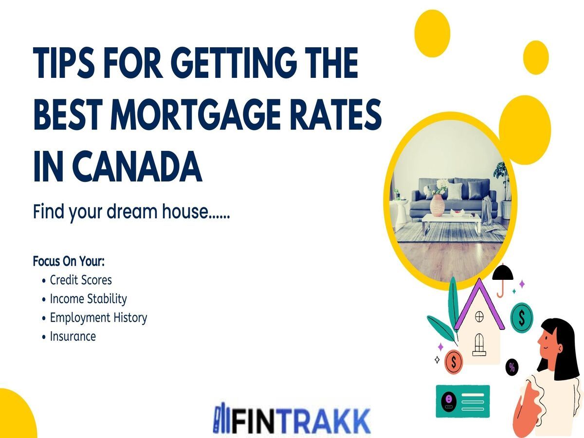 10 Tips for Getting the Best Mortgage Rates in Canada | Fintrakk