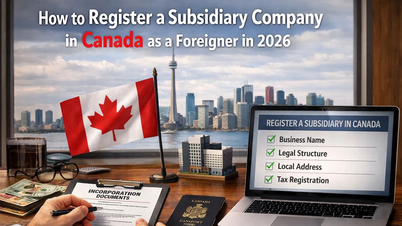 How To Register A Subsidiary Company In Canada As A Foreigner: Navigate  Legal Requirements With Confidence, CPA Tax Accounting And Bookkeep
