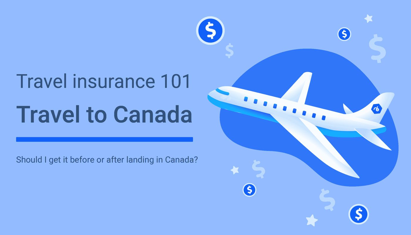 Travel Insurance 101: Travel to Canada, Remitbee