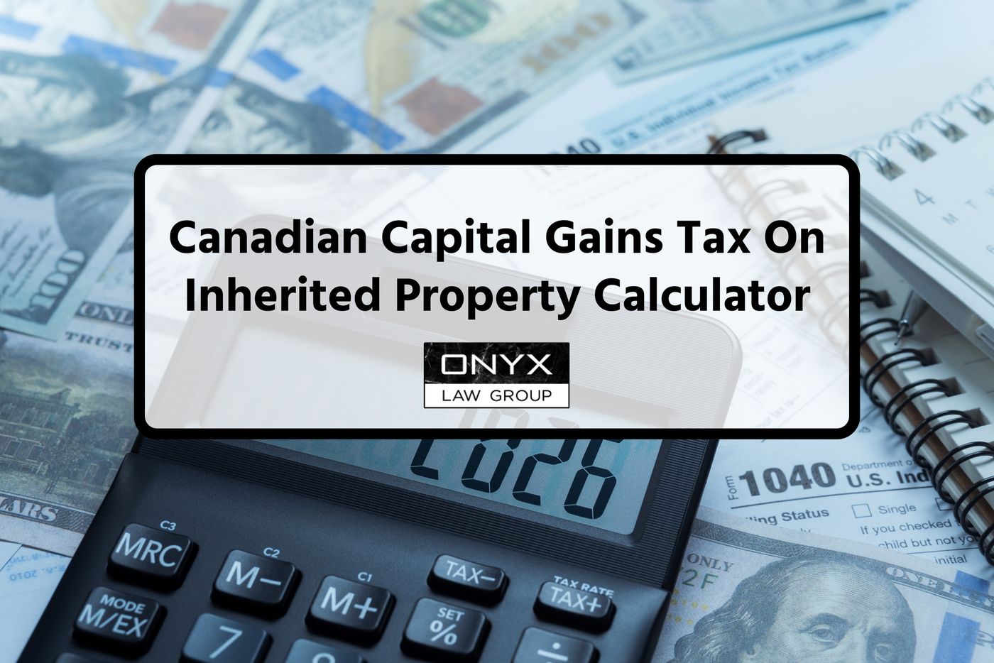 Inherited Property Capital Gains in Canada: How to Calculate
