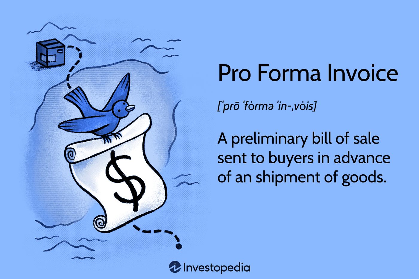 What Is a Pro Forma Invoice? Definition, Requirements, and Example