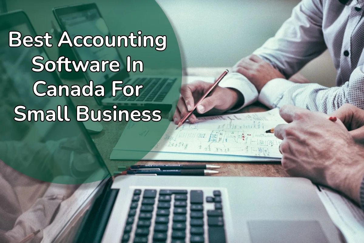 5 Best Accounting Software in Canada for Small Business (2022)