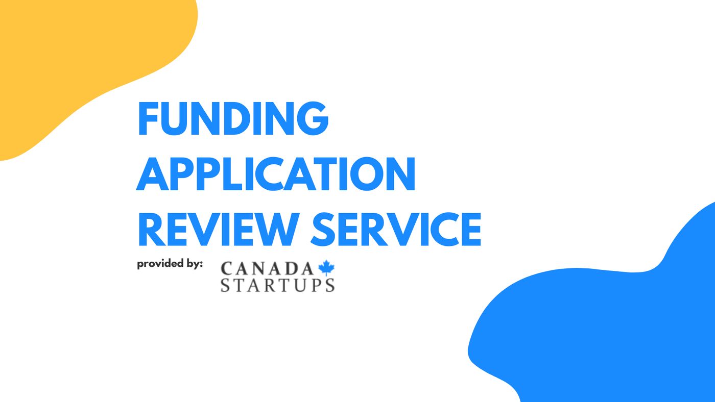 Canada Startups Funding Application Review Service, Canada Startups Business Funding Blog