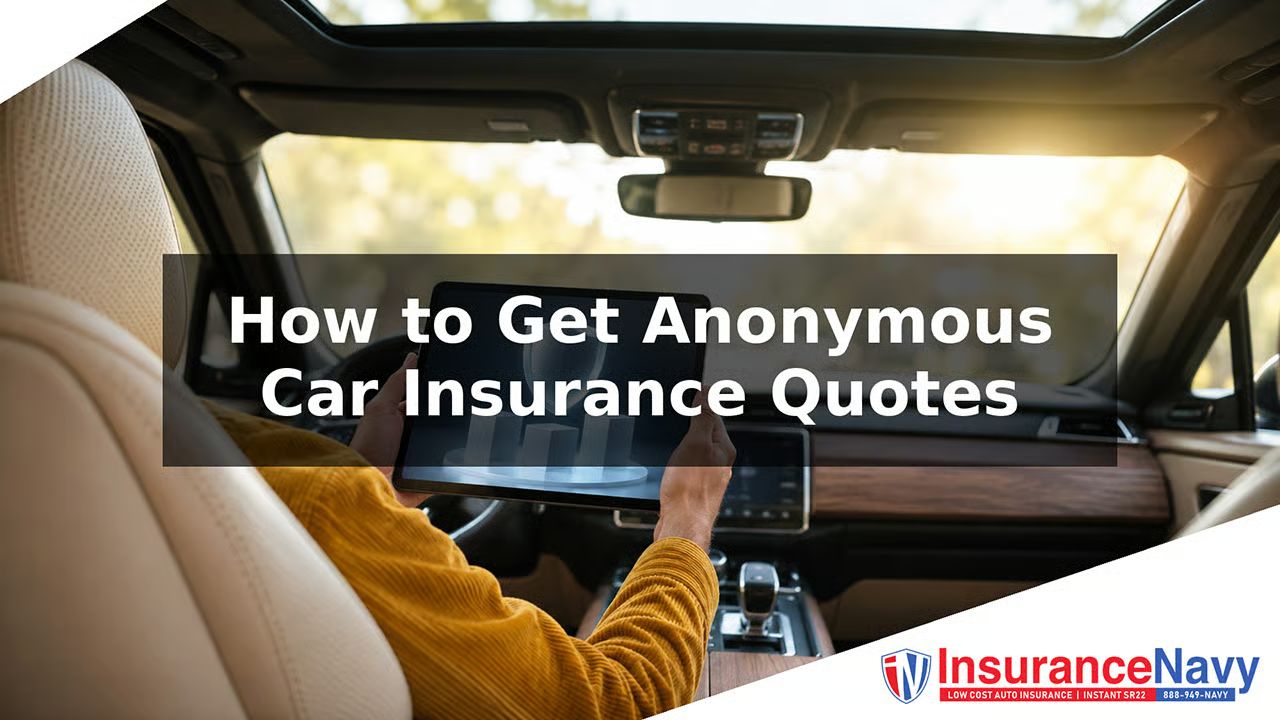 How to Get Anonymous Car Insurance Quotes, Insurance Navy
